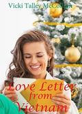 Love Letter From Vietnam  (A Christmas Love Letter novella) by Vicki Talley McCollum