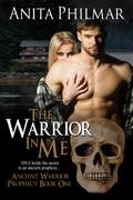 The Warrior in Me by Anita Philmar