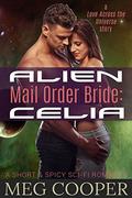 Alien Mail Order Bride: Celia by Meg Cooper