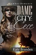 Cece (Dame City #6) by Katy Branden