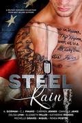 Steel Rain - A Military Romance Collection by Best Selling Authors by Delisa Lynn