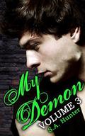 My Demon Volume 3 (My Demon #3) by S.A. Hunter