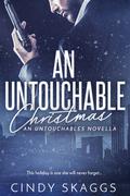 An Untouchable Christmas (Untouchables #2) by Cindy Skaggs