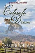Colorado Dream (The Front Range Series #5) by Charlene Whitman