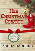 Her Christmas Cowboy (The Circle D #3) by Audra Harders