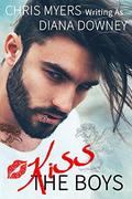 Kiss the Boys (Lost Girls #2) by Chris Myers
