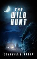 The Wild Hunt by Stephanie Rabig