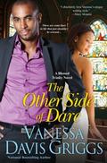 The Other Side of Dare (The Blessed Trinity Series #8) by Vanessa Davis Griggs