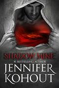 Shadow Mine (Guardians of the Underworld #1) by Jennifer Kohout