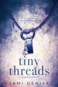 Tiny Threads (Snapdragon #1) by Jami Denise