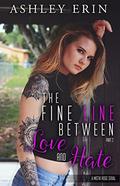 The Fine Line Between Love and Hate: part two by Ashley Erin