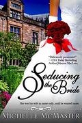 Seducing the Bride (Brides of Mayfair #1) by Michelle McMaster