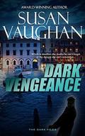 Dark Vengeance (The DARK Files #4) by Susan Vaughan