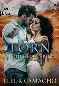Torn (Ignite #3) by Fleur Camacho