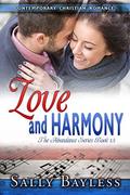 Love and Harmony (Abundance #2) by Sally Bayless