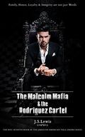 The Malcolm mafia & the Rodriguez Cartel (The Jamaican American Thug Drama Saga #7) by Jermaine Duncan