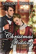 A Christmas Wedding (The Rogues and Rakehells Mystery #6) by Lindsay Downs