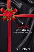 A Scarlet Christmas: A FemDomme Christmas Carol by D.L. King