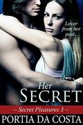 Her Secret (Secret Pleasures #3) by Portia Da Costa