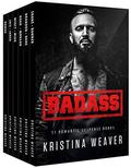 BADASS: 11 Romantic Suspense Books Bundle by Kristina Weaver