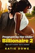 Pregnant By Her Older Billionaire 2: A BWWM Marriage Love Story For Adults  (Matthew and Cara) by BWWM Club