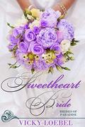 Sweetheart Bride (Brides of Paradise #2) by Vicky Loebel