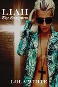 The Garguiem: Liah by Lola White