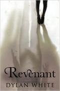 Revenant (The Apparition Trilogy #2) by Dylan White
