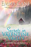 Secrets in Valentine Valley (Valentine Valley #6.5) by Emma Cane
