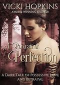 A Portrait of Perfection by Vicki Hopkins