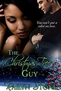 The Christmas Tree Guy by Railyn Stone