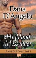 Highland Messenger (Scottish Strife #4) by Dana D'Angelo