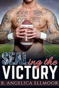 Romance: SEALing The Victory by B. Angelica Ellmoor
