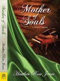 Mother of Souls (Alpennia #3) by Heather Rose Jones