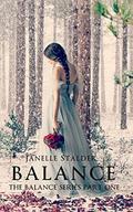 Balance: The Balance Series, Part One (Balance Series #1) by Janelle Stalder
