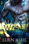 All I Want (Spirits of Laken #2) by Eden Ashe