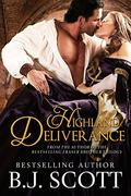 Highland Deliverance (Blades of Honor #3) by B.J. Scott