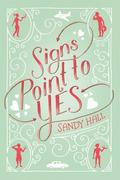 Signs Point to Yes by Sandy Hall