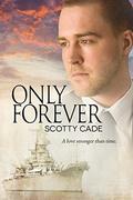 Only Forever by Scotty Cade