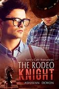 The Rodeo Knight (Sam's Cafe Romances #3) by Ashavan Doyon