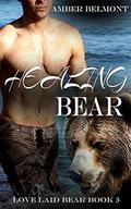 Healing Bear (Love Laid Bear #3) by Amber Belmont