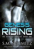 Genesis Rising (Genesis Project #1) by S.M. Schmitz
