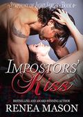 Impostors' Kiss: Symphony of Light, Book #0.5 by Renea Mason