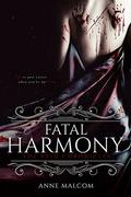 Fatal Harmony by Anne Malcom