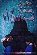 If I Should Stumble (Tork and Adam #3) by Claire Davis