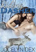Riding Dasher: Magic in Christmas Town by Jocelyn Dex