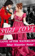 Love After Waterloo: Book 1 After Waterloo Series by Suzi Love