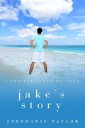 Jake's Story: A Christmas Key Novella by Stephanie Taylor