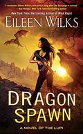 Dragon Spawn (World of the Lupi #13) by Eileen Wilks
