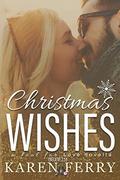 Christmas Wishes - a Fool for Love novella: Believe #2.5 by Karen Ferry